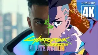Cyberpunk: Edgerunners - AI LIVE ACTION