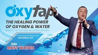 OXYTAP: The Healing Power of Oxygen & Water | CEO Wilson Tan | Prife 2nd Anniversary in Bangkok
