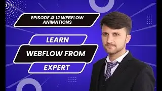 Webflow Animations & Interactions In (Urdu/Hindi): Episode 12
