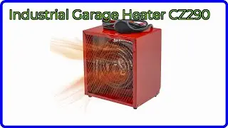 REVIEW (2025): Industrial Garage Heater CZ290. ESSENTIAL details.