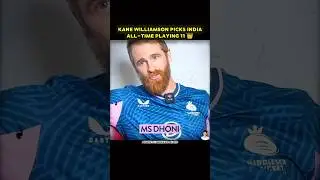 KANE WILLIAMSON'S INDIA ALL TIME XI 😱🔥 #kanewilliamson #sachintendulkar #msdhoni