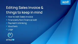Editing Sales Invoice & things to keep in mind - Marathi | eVitalRx