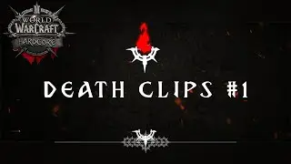 WoW Classic: Hardcore - Death Clips #1