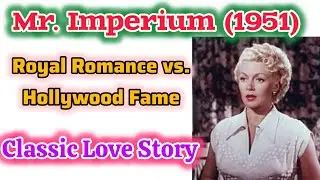 Royal Romance vs. Hollywood Fame | Mr. Imperium (1951) | Lana Turner & Ezio Pinza | Love Story