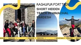 Raghupur Fort Trek Vlog 🏔️ | Group Trek Experience | Hidden Trek in Himachal&rdquo; 