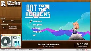 Bat to the Heavens - RTA in Japan Winter 2025