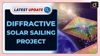 Diffractive Solar Sailing Project : Latest update | Drishti IAS English