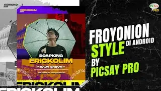 Tutorial Froyonion Style di Android | by Picsay Pro