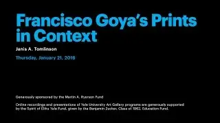 Francisco Goya’s Prints in Context