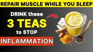 Seniors: Drink These 3 Teas at Night to 