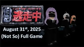 Roblox | HPG's Run For Money (August 31st, 2025) | (Not So) Full Game