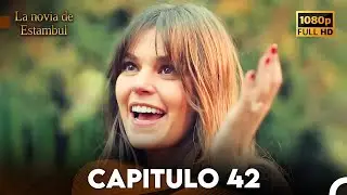 La Novia De Estambul Capítulo 42 (Doblada En Español) (Versión Larga)
