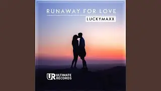 Runaway For Love