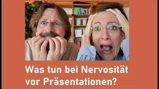 Was hilft gegen Aufregung vor Pr&auml;sentationen?