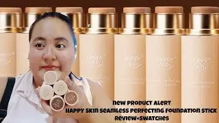 NEW PRODUCT ALERT Happy Skin Seamless Foundation Stick Review+Swatches