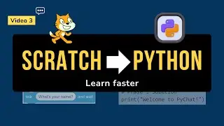 Learn Python Faster with Scratch - Video 3 | Building a Chat App