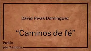 Caminos de Fé - David Rivas Domínguez