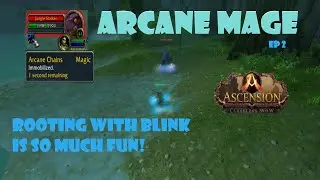 Укореняемся с Blink! Arcane Mage, эпизод 2, Project Ascension Wildcard