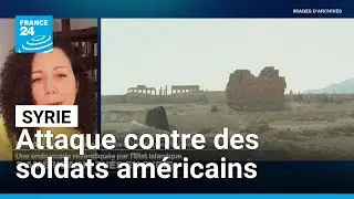 Attaque contre des soldats am&eacute;ricains en Syrie lors d'une mission antiterroriste vers Palmyre