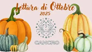 Cancro♋ ✨Lettura di Ottobre 2025✨