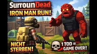 Ich darf NICHT sterben… 😱 | SURROUNDEAD Iron Man Run #1