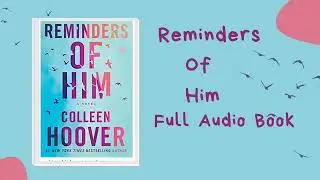 Reminders of him /Colleen Hoover/ part 3 #booktube #audiobooksfree #famousbooks #audiolibrary