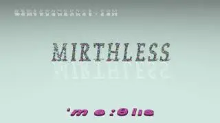 mirthless - pronunciation + Examples in sentences and phrases