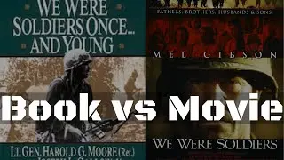 We Were Soldiers Vietnam True Story-Book vs Movie
