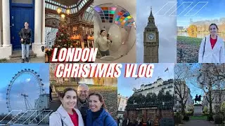 A LONDON CHRISTMAS | VLOG