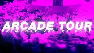 Arcade Tour - Primrose Valley 2022