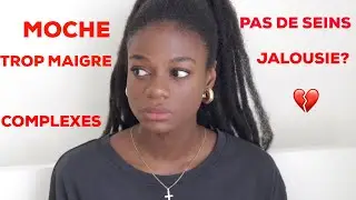 Mes complexes, j'ai détesté mon corps (trop maigre, pas de seins?)