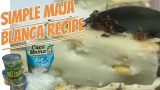 MAJA BLANCA WITH LATIK - SIMPLENG RECIPE #meryenda #filipinodessert #majablanca #latik #maja
