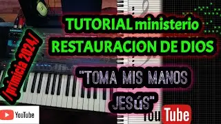 TUTORIAL ministerio RESTAURACION DE DIOS 