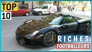 TOP Richest 10 Football Players in the World - Richest Footballers 2018