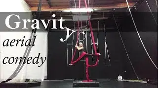Gravity | Comedic Aerial Silks