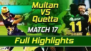 Multan Sultans vs Quetta Gladiators I Full Highlights | Match 17 | HBL PSL