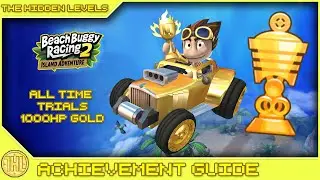 Beach Buggy Racing 2 - How to get Gold Trophies in ALL Time Trials (Any Time, Any Place Achievement)