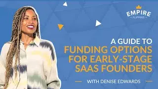 A Guide to Funding Options for Early-Stage SaaS Founders With Denise Edwards [Ep.183]