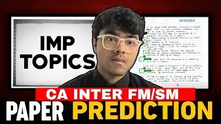 FM/SM PREDICTION CA INTER MAY25 | IMP TOPICS | #cainterfm #caintersm #caexams #icai