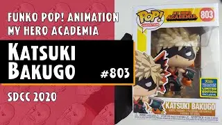 Funko Pop My Hero Academia - Katsuki Bakugo - 803 - SDCC 2020 // Just One Pop Showcase