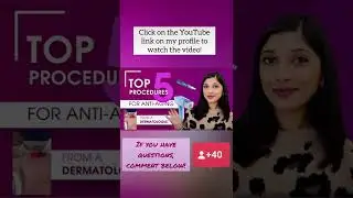 Top 5 anti-aging cosmetic procedures in a dermatologist&rsquo;s office | Dr. Swati Kannan #shorts