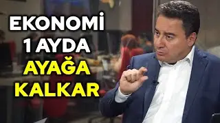 Ali Babacan Türkiye ekonomisinin ne zaman ve nasıl düzeleceğini anlattı