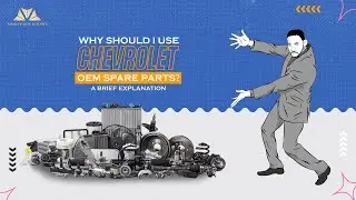 Why Should I Use Chevrolet OEM Spare Parts