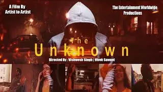 The Unknown season 1 - full episode -  short film - suspense thriller - artist to artist