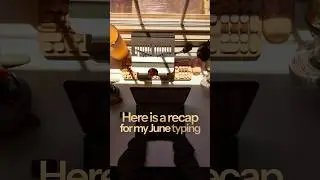 June Typing Practice Recap 🤎 #typingpractice #practice #consistency #challenge #persistence