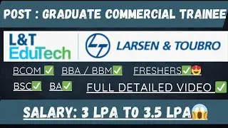 L&T GRADUATE COMMERCIAL TRAINEE RECRUITMENT🔥| LARSEN AND TURBO RECRUITMENT 2024🔥|#daily #job
