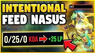 WTF! THE *NEW* INTING SION STRAT IS BETTER ON NASUS! INTENTIONAL FEED 2.0 STRAT! - League of Legends