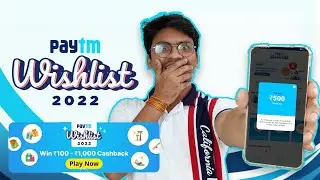 Paytm Wishlist 2022 🔥 Earn ₹150 to ₹1500 guaranteed - Step by Step Process - DesiDime #PaytmWishlist