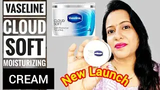 NEW Launch 2025/Vaseline Cloud Software Light moisturiser Face &Body/review& demo@Gunjankareer