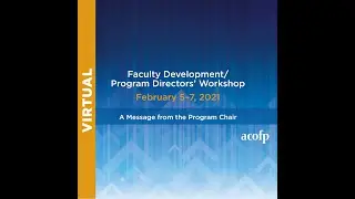 Dr. Danoff Talks About 2021 ACOFP Faculty Development/Program Director's Workshop